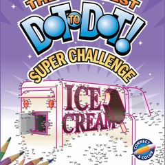 [PDF⚡READ❤ONLINE] Greatest Dot-to-Dot Super Challenge (Book 8) - Activity Book - Extreme Puzzles