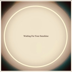 Waiting For Your Sunshine - Special Cecilia Vocal - A-Jam Version