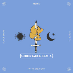 Who Are You? (Chris Lake Extended Remix)