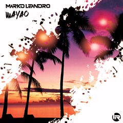 Marko Leandro - Wayao (Original Mix)