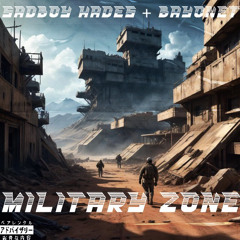 Military Zone (Freestyle)—Ft. Bayonet