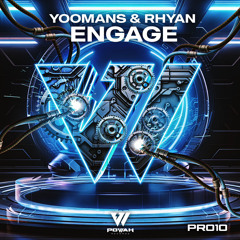 YOOMANS & Rhyan - Engage (Radio Edit)