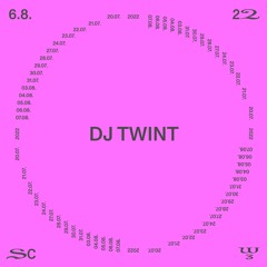 DJ Twint @ SC22 – 06.08.22