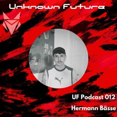 UF Podcast 012 - Hermann Bässe