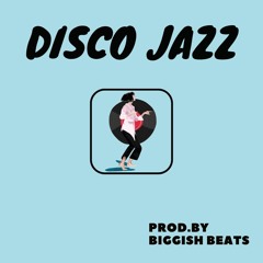 Disco Jazz ( Instrumental / Beat ) - Jazzy / Disco / Swing / House - 120 bpm