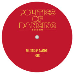 Premiere: A1 - Politics Of Dancing - Fonk [POD033]