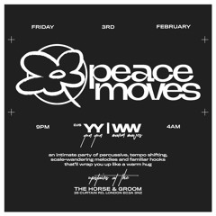 Peace Moves - 3/2/23 Promo Mix