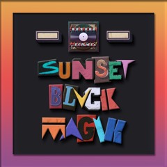 Sunset Blvck Magik - [Prod. By EraméyA]