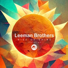 Leeman Brothers - Rise of Shine [M-Sol DEEP]