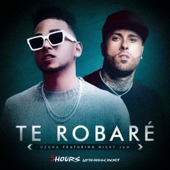 Nicky Jam, Ozuna - Te Robare (5HOURS Remix)