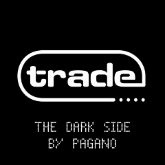 2012 - TRADE : THE DARK SIDE by PAGANO