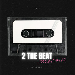 2 the Beat
