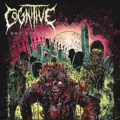 Cognitive "Rot Eternal"