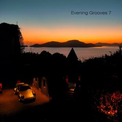 Evening Grooves vol.7