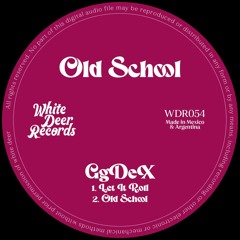 WDR054 - GgDeX - Let It Roll (White Deer Records)