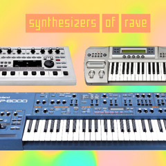 SYNTHESIZERS OF RAVE(  TRANCE )  2 - 8 -25