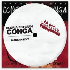 Gloria Estefan - Conga (MANSHN Edit)