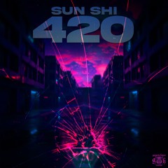 SUN SHI - 420