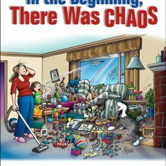 [PDF⚡READ❤ONLINE] In the Beginning, There Was Chaos: For Better or For Worse 2nd Treasury
