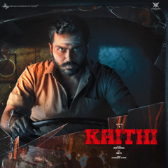 Kaithi Main Theme