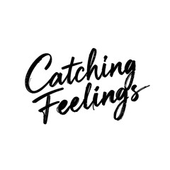 Catching feelings