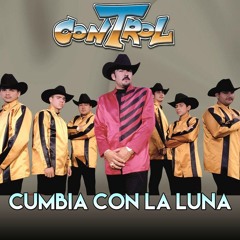 Grupo Control - Cumbia Con La Luna (Chan Remix)