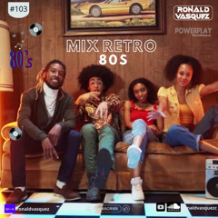Retro Mix Nº103 – 80s at the PowerPlay Discotheque