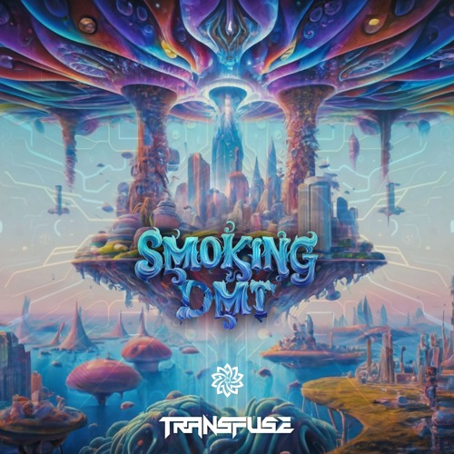 Transfuse - Smoking DMT (Freedownload)
