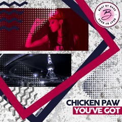 Chicken Paw - You`ve Got