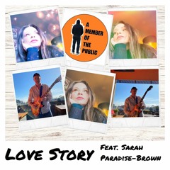 Love Story (with A Member of the Public)
