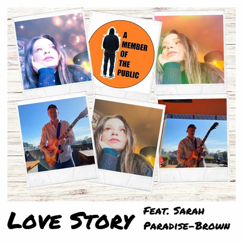 Love Story (with A Member of the Public)