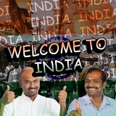 Wellkum 2 India!