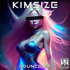KimSize - Bounce [BBR072] Bounce EP