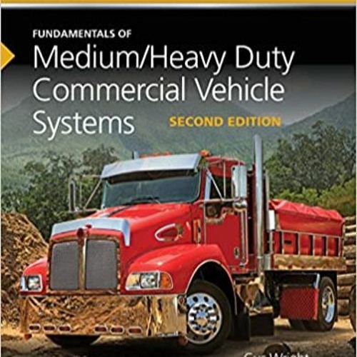 Stream [PDF] ️ EBooks Fundamentals Of Medium/Heavy Duty Commercial ...