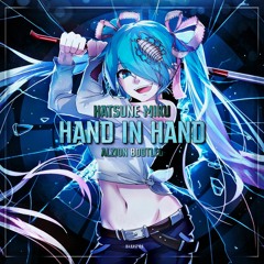 Hatsune Miku - Hand In Hand (Alzion Bootleg)