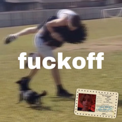 fuckoff!