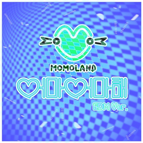 MOMOLAND - 어마어마해 EDM ver. but the drop has overtaken the whole song