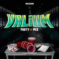 VALIUM PARTY MIX 🃏