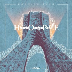 Hooniak Band - Tamana