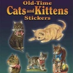Read online Glitter Old-Time Cats and Kittens Stickers (Dover Stickers) by  Maggie Kate