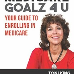 )+ Medicare Goalz 4 U, Your Guide to Enrolling in Medicare )Save+
