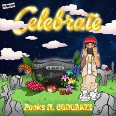 Celebrate ft. CGOCRAZY