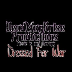 Dressed For War  (SLAYER Contest)