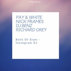 Richard Grey, Pay & White - Bells Of Siam