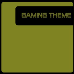 Gaming Theme