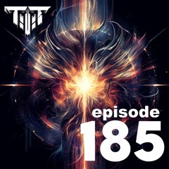TTT Hardstyle Everyday | Episode 185