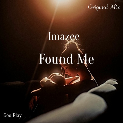 Imazee - Found Me
