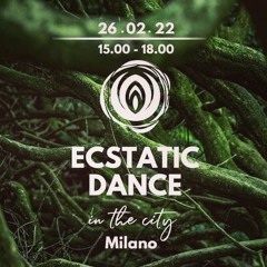 DJ Ronin • Ecstatic Dance In The City • Milano 26.02.22