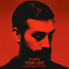 Your Love (feat. Soran & Reo Cragun)