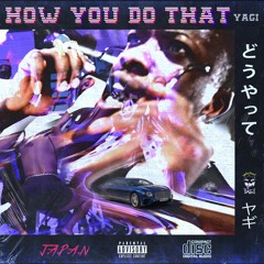 HOW YOU DO THAT(prod by Ricorundat)
